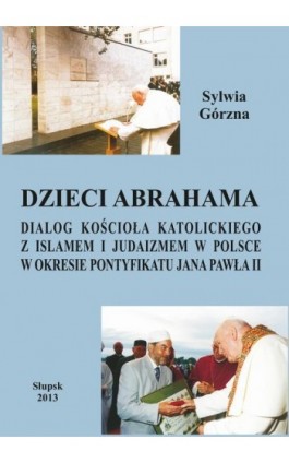 Dzieci Abrahama - Sylwia Górzna - Ebook - 978-83-7467-211-5