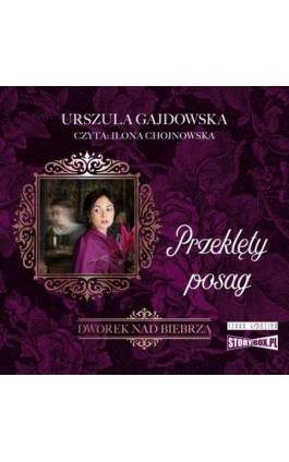 Dworek nad Biebrzą. Tom 2. Przeklęty posag - Urszula Gajdowska - Audiobook - 978-83-8334-554-3