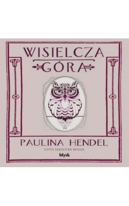 Wisielcza góra - Paulina Hendel - Audiobook - 9788367739313
