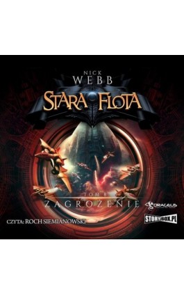 Stara Flota. Tom 8. Zagrożenie - Nick Webb - Audiobook - 978-83-8334-427-0