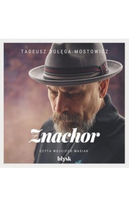 Znachor - Tadeusz Dołęga-Mostowicz - Audiobook - 9788367739214