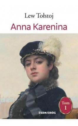 Anna Karenina, Tom I - Lew Tołstoj - Ebook - 978-83-8279-207-2