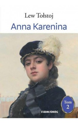Anna Karenina Tom II - Lew Tołstoj - Ebook - 978-83-8279-208-9