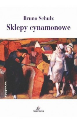 Sklepy cynamonowe - Bruno Schulz - Ebook - 978-83-66837-52-2