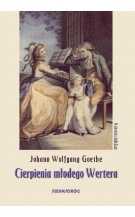 Cierpienia młodego Wertera - Johann Goethe - Ebook - 978-83-66837-56-0