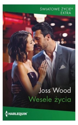 Wesele życia - Joss Wood - Ebook - 978-83-276-9788-2