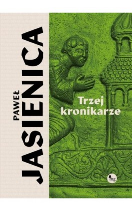 Trzej kronikarze - Paweł Jasienica - Ebook - 978-83-7779-919-2