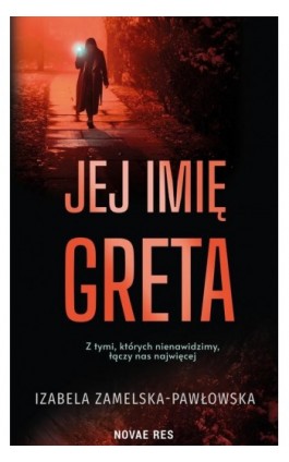 Jej imię Greta - Izabela Zamelska-Pawłowska - Ebook - 978-83-8313-675-2