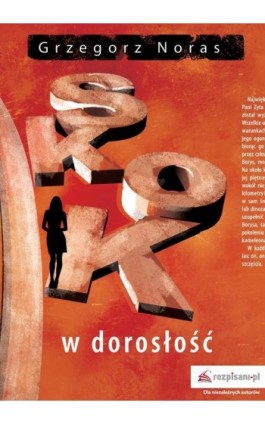 Skok w dorosłość - Grzegorz Noras - Ebook - 978-83-946855-8-4