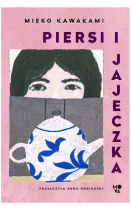 Piersi i jajeczka - Mieko Kawakami - Ebook - 978-83-8321-706-2