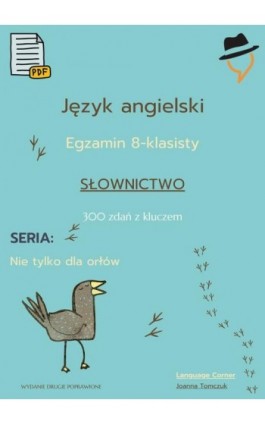 Egzamin ósmoklasisty - Nie tylko dla orłów: słownictwo cz.1 - Joanna Tomczuk - Ebook - 978-83-67377-40-9