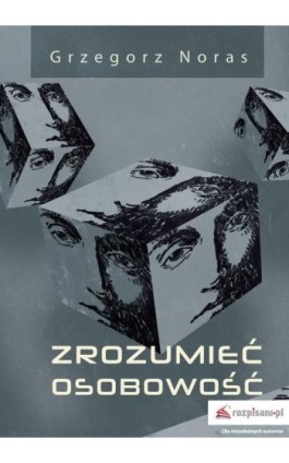 Zrozumieć osobowość - Grzegorz Noras - Ebook - 978-83-946855-3-9