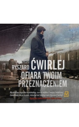 Ofiara twoim przeznaczeniem - Ryszard Ćwirlej - Audiobook - 9788367891509