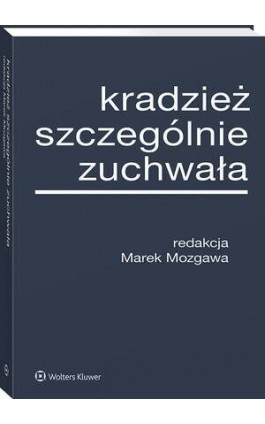 Kradzież szczególnie zuchwała - Marek Mozgawa - Ebook - 978-83-8358-053-1