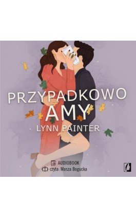 Przypadkowo Amy - Lynn Painter - Audiobook - 978-83-8321-655-3