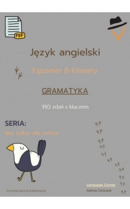 Egzamin ósmoklasisty - Nie tylko dla orłów: gramatyka cz.1 - Joanna Tomczuk - Ebook - 978-83-67377-53-9