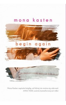Begin Again - Mona Kasten - Ebook - 978-83-7686-682-6