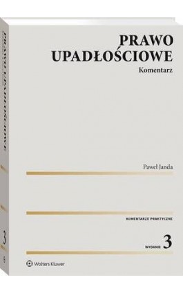 Prawo upadłościowe. Komentarz - Paweł Janda - Ebook - 978-83-8358-105-7