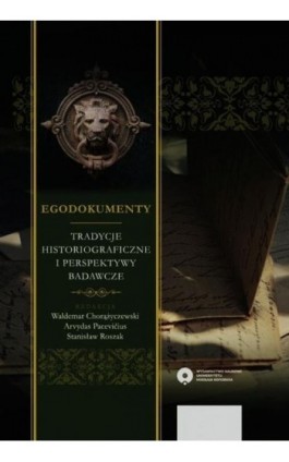 Egodokumenty. Tradycje historiograficzne i perspektywy badawcze - Ebook - 978-83-231-3400-8