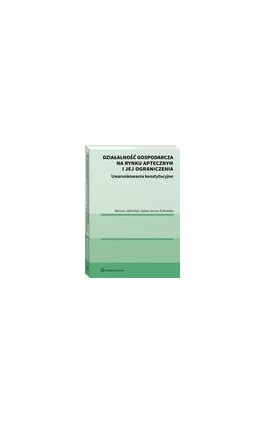 Działalność gospodarcza na rynku aptecznym i jej ograniczenia. Uwarunkowania konstytucyjne - Mariusz Jabłoński - Ebook - 978-83-8286-793-0