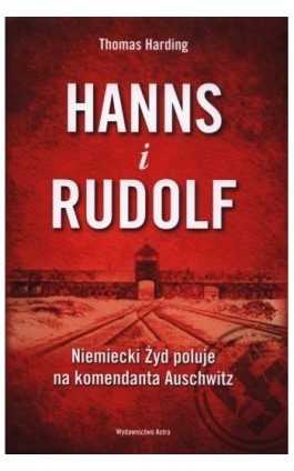 Hanns i Rudolf - Thomas Harding - Ebook - 978-83-89981-26-4