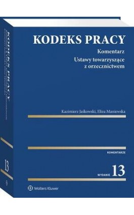 Kodeks pracy. Komentarz - Kazimierz Jaśkowski - Ebook - 978-83-8358-119-4