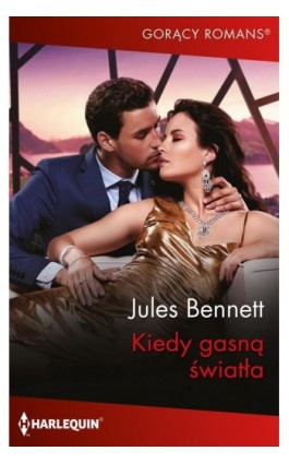 Kiedy gasną światła - Jules Bennett - Ebook - 978-83-8342-075-2