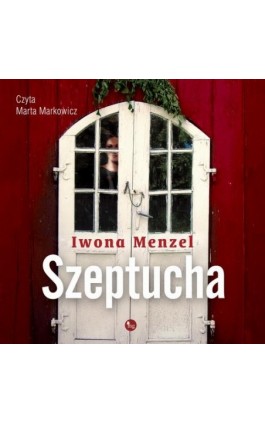 Szeptucha - Iwona Menzel - Audiobook - 978-83-7779-950-5