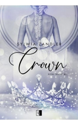 Crown - Sylwia Zandler - Ebook - 978-83-8320-136-8