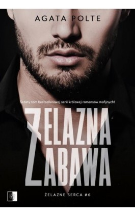 Żelazna zabawa - Agata Polte - Ebook - 978-83-8320-398-0