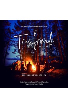 True Friends - Aleksandra Negrońska - Audiobook - 978-83-8320-539-7