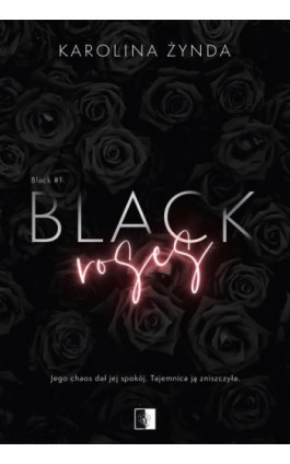 Black Roses - Karolina Żynda - Ebook - 978-83-8320-571-7