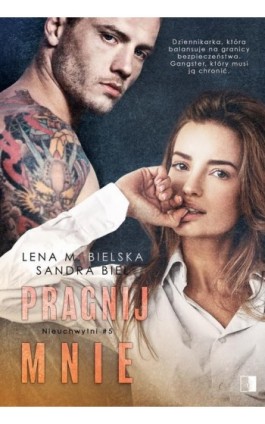 Pragnij mnie - Lena M. Bielska - Ebook - 978-83-8320-494-9