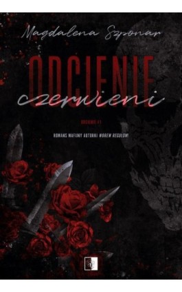 Odcienie czerwieni - Magdalena Szponar - Ebook - 978-83-8320-495-6