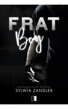 Frat Boy - Sylwia Zandler - Ebook - 978-83-8320-570-0