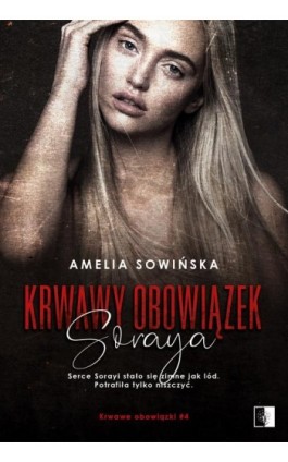 Krwawy obowiązek. Soraya - Amelia Sowińska - Ebook - 978-83-8320-712-4