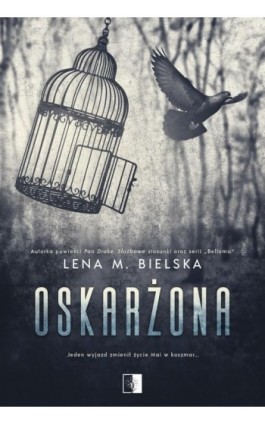 Oskarżona - Lena M. Bielska - Ebook - 978-83-8320-760-5