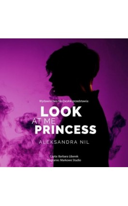 Look at Me Princess - Aleksandra Nil - Audiobook - 978-83-8320-642-4