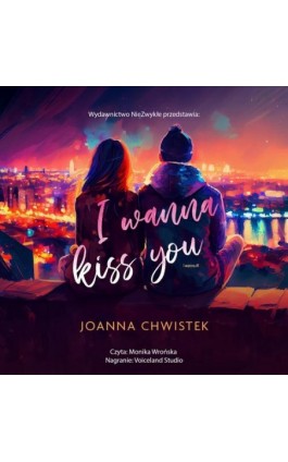 I Wanna Kiss You - Joanna Chwistek - Audiobook - 978-83-8320-851-0