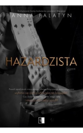 Hazardzista - Anna Falatyn - Ebook - 978-83-8320-864-0