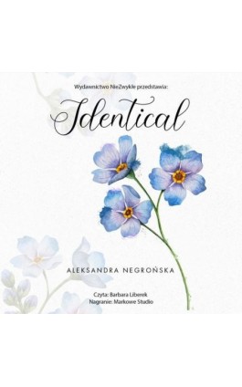 Identical - Aleksandra Negrońska - Audiobook - 978-83-8320-874-9