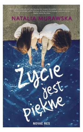 Życie jest piękne - Natalia Murawska - Ebook - 978-83-8083-636-5