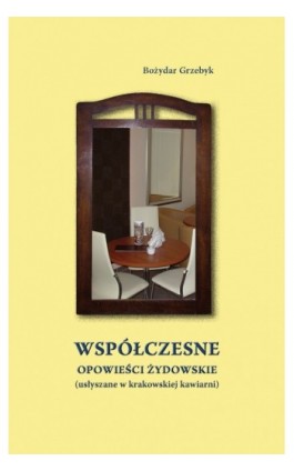 Współczesne opowieści żydowskie - Bożydar Grzebyk - Ebook - 978-83-62541-23-2