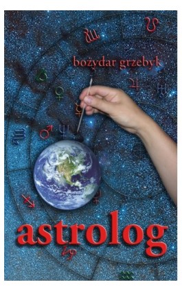 Astrolog - Bożydar Grzebyk - Ebook - 978-83-62541-10-2