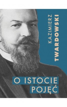 O istocie pojęć - Kazimierz Twardowski - Ebook - 978-83-66941-96-0