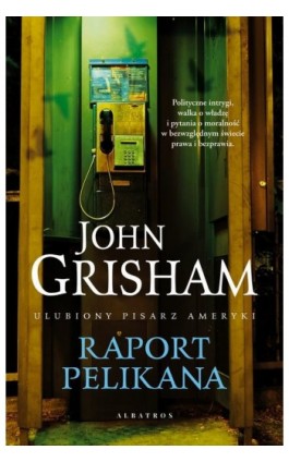 Raport Pelikana - John Grisham - Ebook - 978-83-6775-916-8