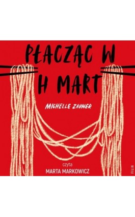 Płacząc w H Mart - Michelle Zauner - Audiobook - 978-83-8280-975-6