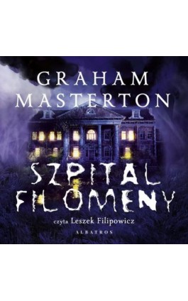 SZPITAL FILOMENY - Graham Masterton - Audiobook - 978-83-6775-923-6