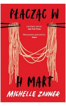 Płacząc w H Mart - Michelle Zauner - Ebook - 978-83-8280-994-7