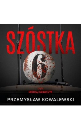 Szóstka - Przemysław Kowalewski - Audiobook - 978-83-8357-066-2